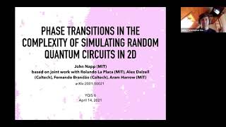 YQIS 6 Invited 4: John Napp, Phase transitions in the complexity of simulating random circuits in 2D