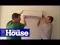 How to Install a Ductless Mini-Split Air Conditioner | This Old House