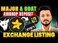 Major airdrop Token deposit || Major Airdrop Binance listing? || Goat Airdrop snapshot