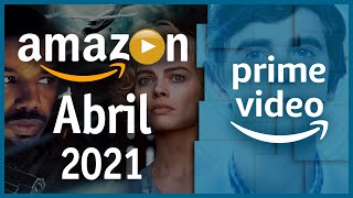 Estrenos Amazon Prime Video Abril 2021 | Top Cinema
