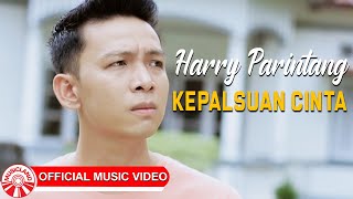 Harry Parintang Kepalsuan Cinta Music HD