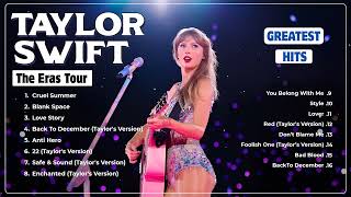 THE ERAS TOUR 2024 ~ Best Summer Songs Full Album ~ Taylor Swift Songs Playlist 2024