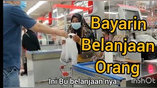 Bayarin Belanjaan Orang Di Supermarket Surabaya Bayar Belanja Orang Ga kenal Uang Kaget Kejutan