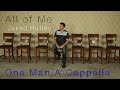 All of Me - John Legend - (Jared Halley One Man Acapella)