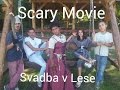 Scary Movie SVADBA V LESE ( Komedia 2016 )