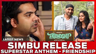SIMBU Release - "SUPERSTAR ANTHEM" | Harbhajan Singh Friendship Movie | Tamil Valaikkatchi