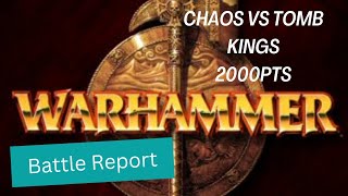 Hordes of Chaos (Tzeentch) vs Tomb Kings 2000pts Warhammer Fantasy Battle Report.