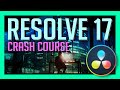 RESOLVE 17 CRASH COURSE - Davinci Resolve 17 Walkthrough [BEGINNER]