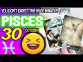 Pisces ♒🍀YOU DON’T EXPECT THIS HUGE MIRACLE❗️💖 horoscope for today OCTOBER 30 2024 ♒ #Pisces tarot