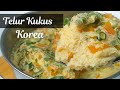 RESEP TELUR KUKUS SUTRA KOREA | KOREAN SILKY STEAMED EGG