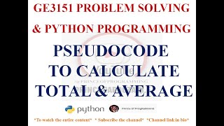 PSEUDOCODE TO CALCULATE TOTAL AND AVERAGE | GE3151 PROBLEM SOLVING AND PYTHON PROGRAMMING NOTES