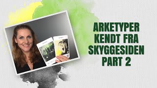 Arketyper kendt fra skyggesiden part2