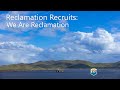 Reclamation Recruits: We Are Reclamation