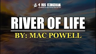 River Of Life - By Mac Powell //(Lyrics)//