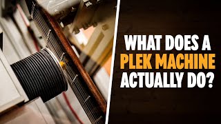 What Does A PLEK Machine Actually Do?