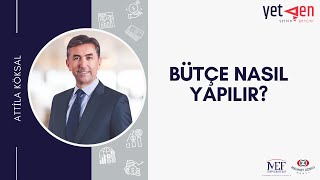 Bütçe Nasıl Yapılır? | Attila Köksal #10