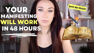 Make Any Manifesting Technique Work In 48 Hours