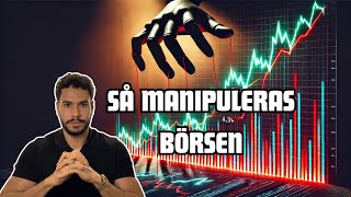 Så Manipuleras Börsen - Hur Du Kan Utnyttja Det