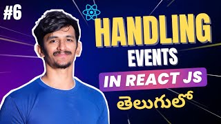 Handling Events in React JS in Telugu | onClick, onChange, onSubmit Explained with Examples