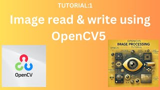image read & write using OpenCV5 | Tutorial:1