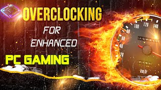 Boost Your PC Performance | Ultimate Overclocking Guide for Gamers & Creators 2024