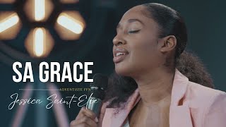 Sa Grace - Jessica Saint-Elie | #adventisteffn