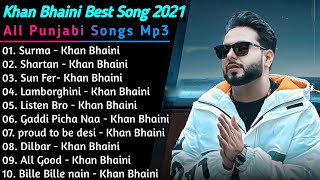 Khan Bhaini New Punjabi Songs | New Punjab jukebox 2021 | Best Khan Bhaini Punjabi Songs Jukebox New