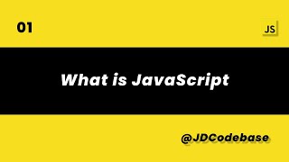 What is JavaScript? | JS Tutorial for Beginners | JDCodebase