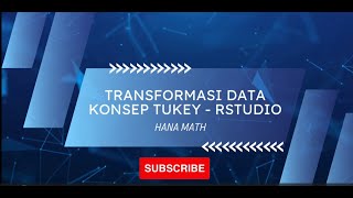 Transformasi Data dengan Konsep Tukey (RStudio)