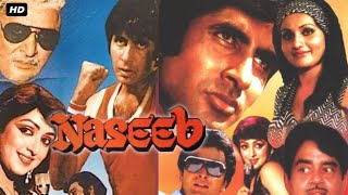 Naseeb (1981) Full Movie HD facts | Amitabh Bachchan | Shatrughan | Hema Malini  Review & Facts