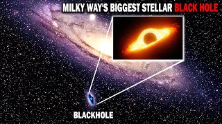 Record breaker! Astronomers discover Milky Way’s biggest stellar black hole