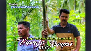 PURAJO IDAK SAMPAI tale khas 4 desa sungai liuk vocal : Arsil hadi Ft Awaludin