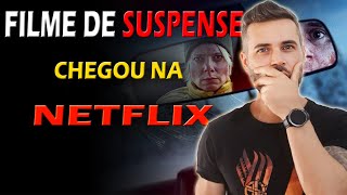 FILME De SUSPENSE Que CHEGOU NA NETFLIX