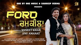 Vaneet Khan,Anu Amanat | Full Official Video | Ford Chamkila | Jassi Bros| Latest Punjabi Songs 2020