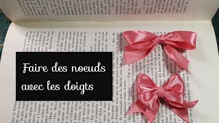 Faire des nœuds ruban avec les doigts: nœud simple et nœud double