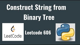 Leetcode 606: Construct String from Binary Tree