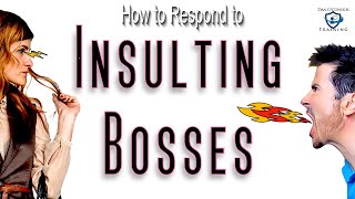 Power Phrases for Responding to Rude Bosses | Insults at Work | Passive-Aggressive Co-Workers