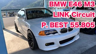 BMW E46 M3 リンクサーキット 55秒805