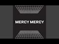 Mercy Mercy