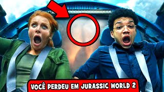 30 DETALHES que você PERDEU em JURASSIC WORLD 2 O REINO AMEAÇADO 🦖🎬