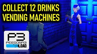 Collect 12 different drinks from vending machines (Elizabeth's Request 9) | Persona 3 Reload