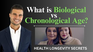 What is Biological vs Chronological Age?