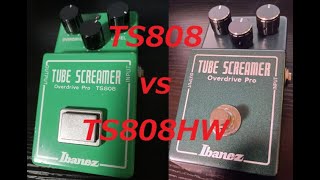 Ibanez / TS808 vs TS808HW