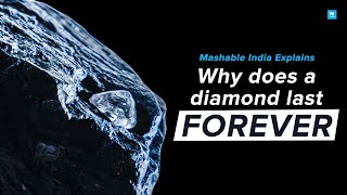 Why Does A Diamond Last Forever? Ft. Forevermark