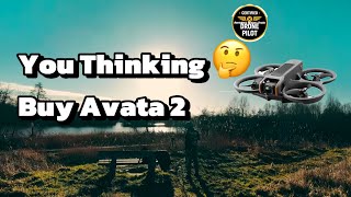 You Thinking 🤔 Buy Avata2 (Dji avata 2)