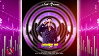 Anil Bheem - Hands Up