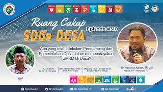 Pendampingan dan Pemerintahan Desa dalam Pemberdayaan UMKM | Ruang Cakap SDGs DESA #310