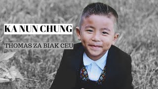 Thomas Za Biak Ceu - Ka Nun Chung (Lyric Video)