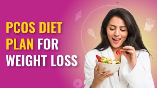 PCOS Diet Plan | PCOS Diet Plan for Weight Loss | MFine