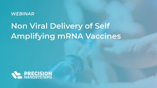 Non Viral Delivery of self amplifying mRNA Vaccines March 31 Webinar